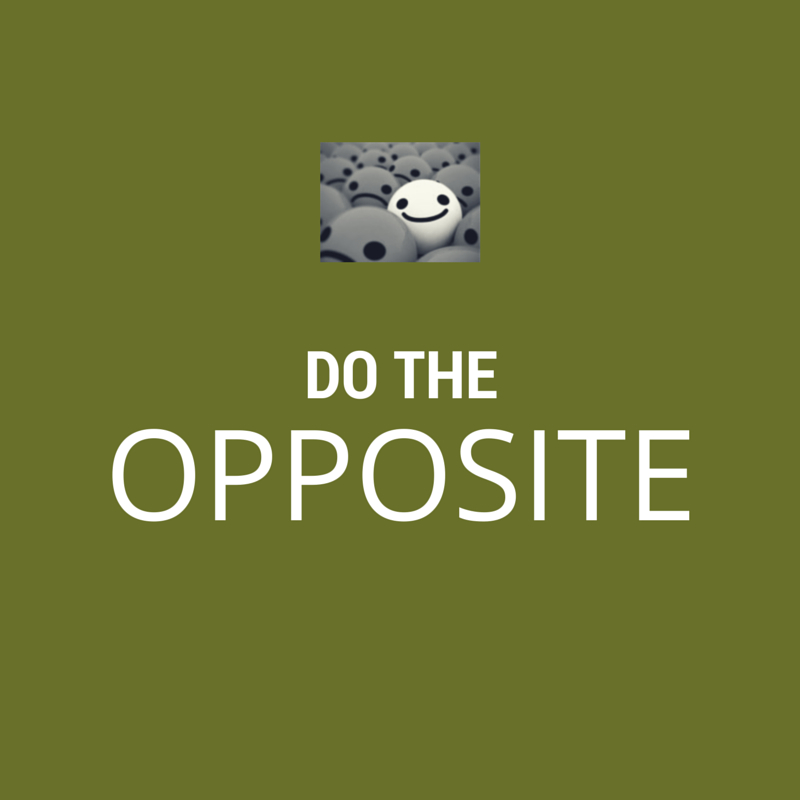 Do the Opposite